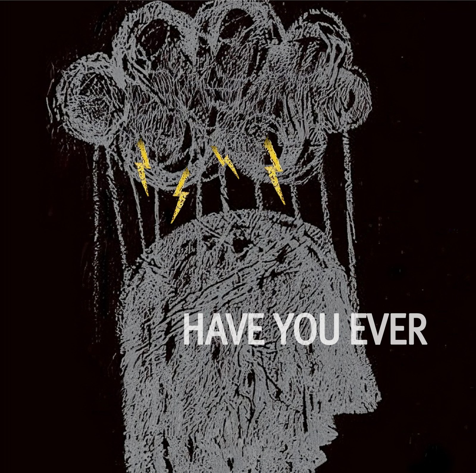 Have You Ever artwork: a sketched silhouette beneath tangled thoughts